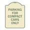 Signmission Parking for Compact Cars Only Heavy-Gauge Aluminum Architectural Sign, 24" x 18", TG-1824-23444 A-DES-TG-1824-23444 - alternate 1